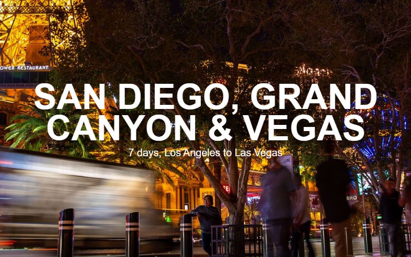 7 Days San Diego, Grand Canyon & Vegas In United States North America	7 Days SAN