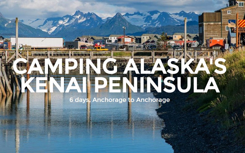 6 Days Camping Alaska'S Kenai Peninsula In United States North America