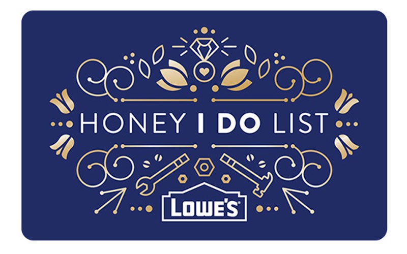 Lowe's Honey Do List Gift Card