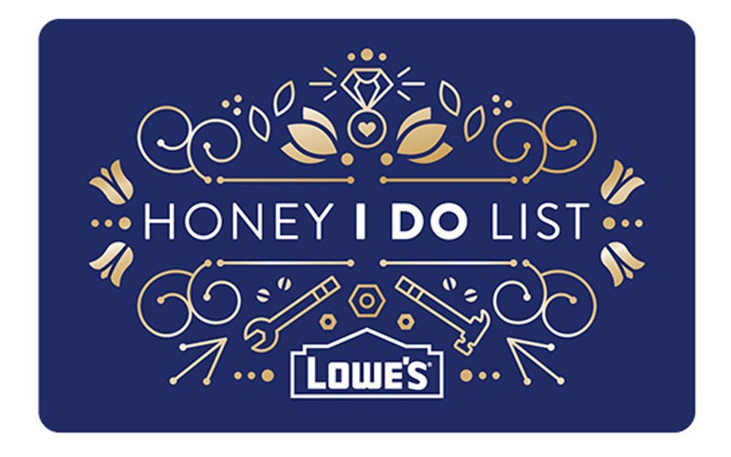 Lowe's Honey Do List Gift Card