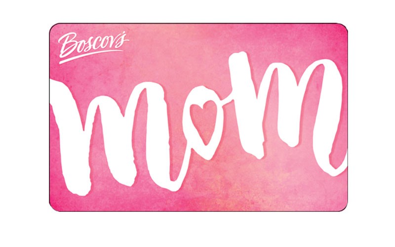 Boscov's Mom Gift Card