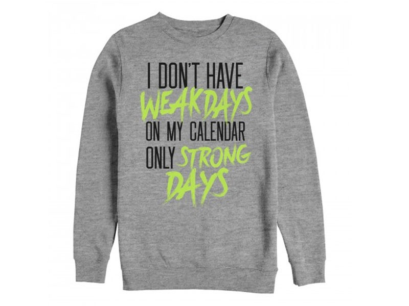Men's Chin Up Strong Days On Calendar Sweatshirt