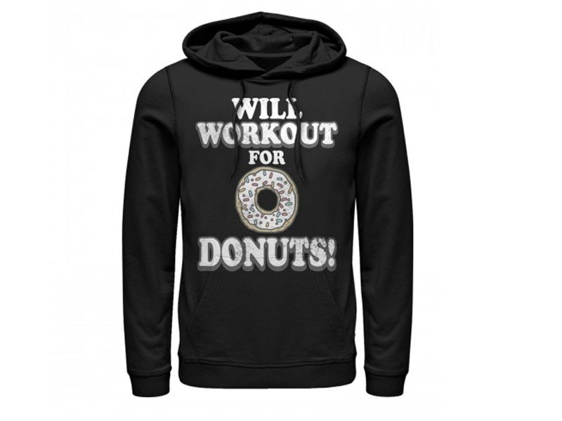 Women's Hoodie Will Work Out For Donuts