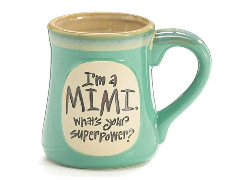 I'm a Mimi Superpower 18 oz. Ceramic Mug