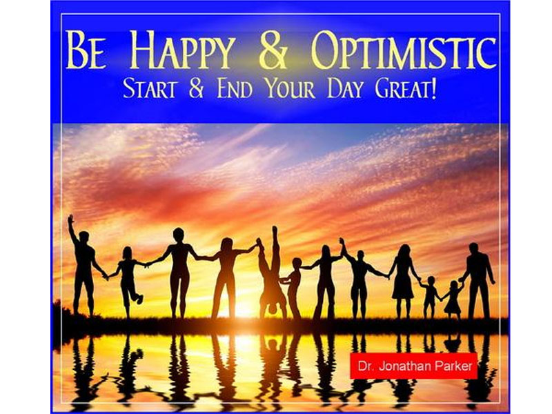 Be Happy & Optimistic