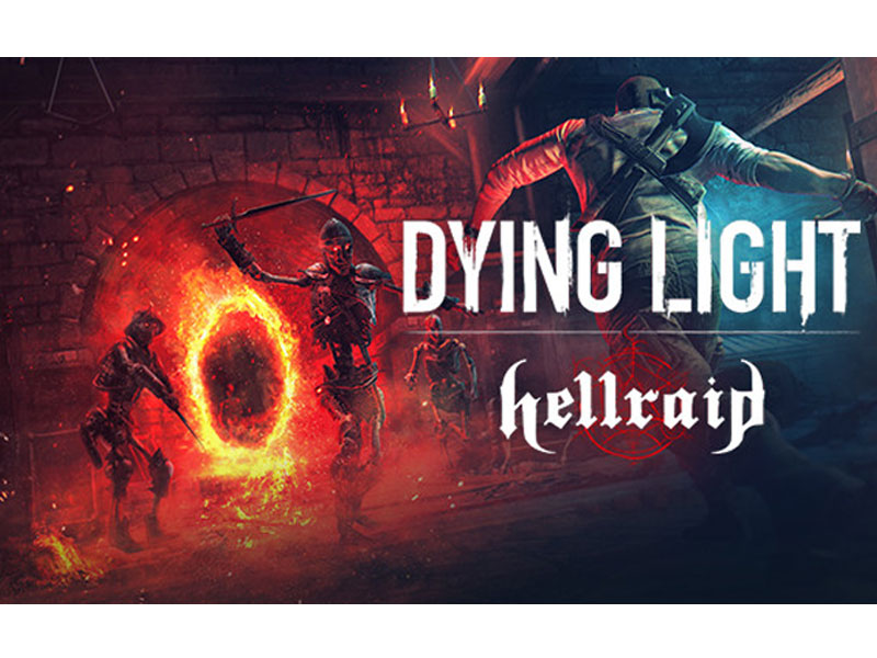 Dying Light Hellraid Pc Game