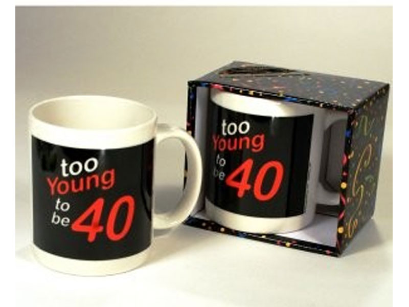 Too Young to be 40 Mug 40th Birthday Mug
