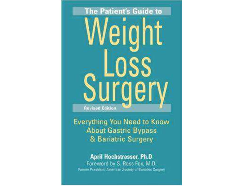 The Patient's Guide To Weight Loss Surgery Revised Edition (1 Book)