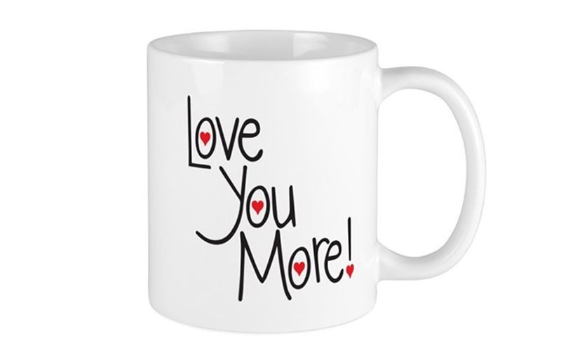 Love You More Mugs