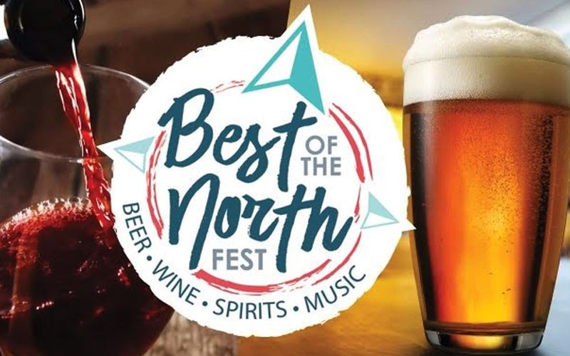 Best of the North Fest Beer Wine Spirits & Music on Saturday June 22 at 12pm