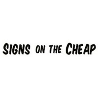 Signs on the Cheap