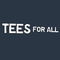 Tees for All